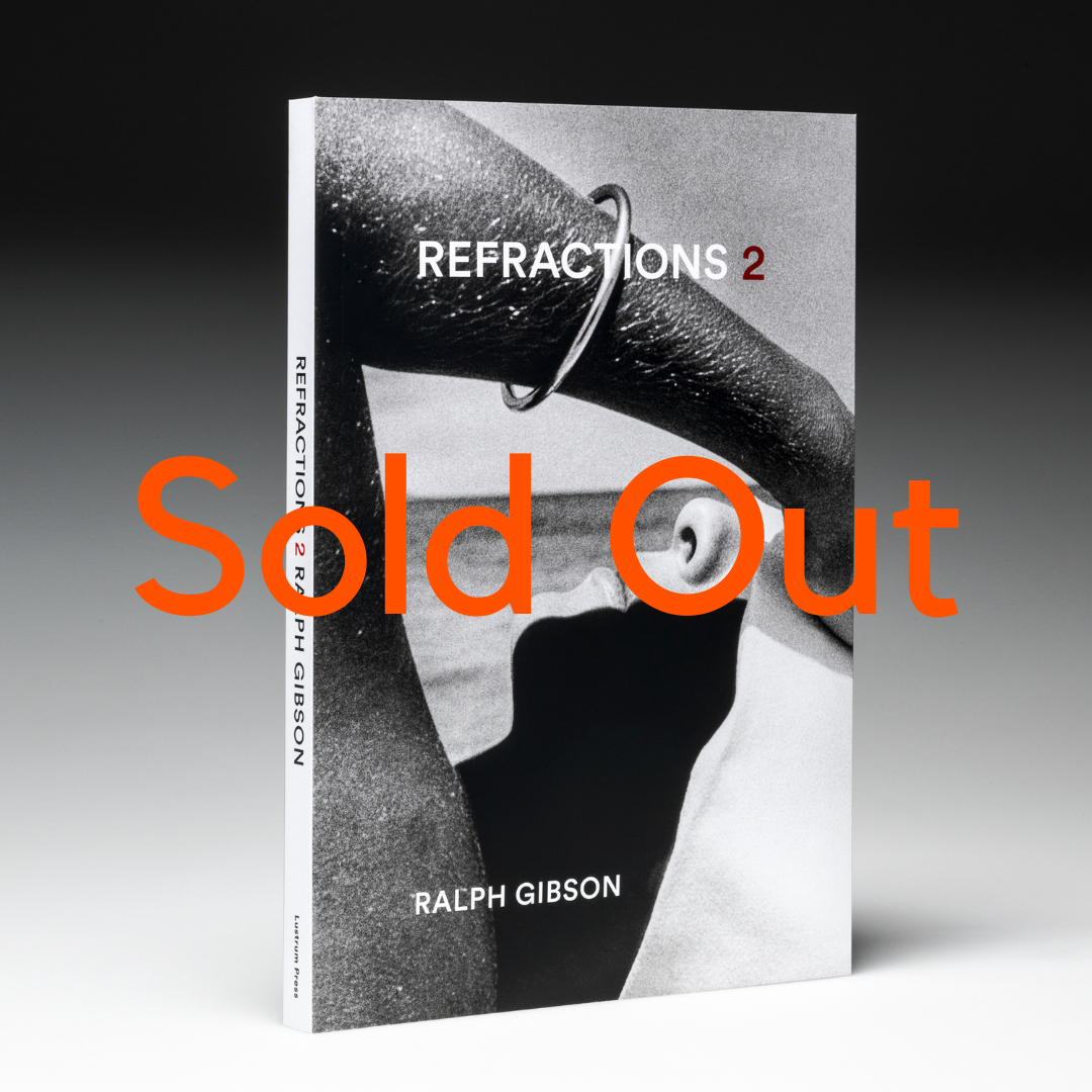 Refractions 2 : Book by Ralph Gibson (Signed Edition)